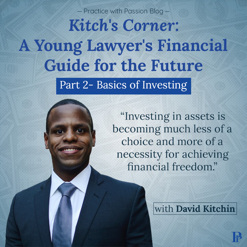 Kitch's Corner A Young Lawyer's Financial Guide For The Future Part 2 Basics